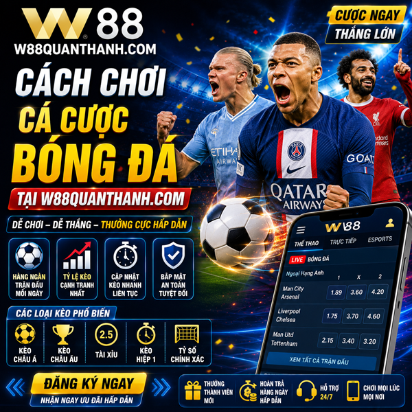 Chơi cá cược bóng đá tại w88quanthanh